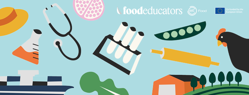 FoodEducators_πρόγραμμα του EIT Food* που παρέχει στους εκπαιδευτικούς διασκεδαστικές, δημιουργικές και ενδιαφέρουσες δραστηριότητες για την εμπλοκή των νέων